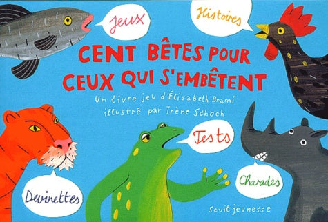 Cent bêtes pour ceux qui s'embêtent