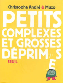 Petits complexes et grandes déprimes
