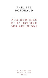 Aux origines de l'histoire des religions