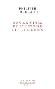 Aux origines de l'histoire des religions