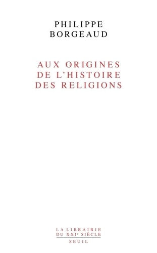 Aux origines de l'histoire des religions