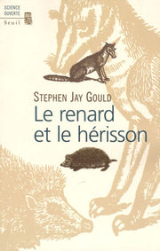 Le Renard et le Hérisson. Comment combler le fossé entre la science et les humanités