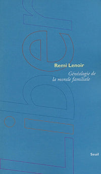 Généalogie de la morale familiale