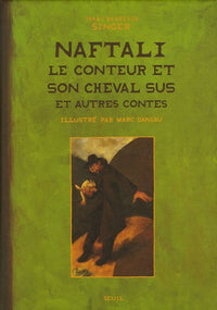 Naftali le conteur et son cheval Sus et autres contes