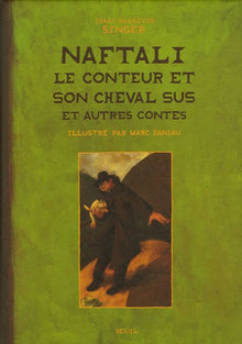 Naftali le conteur et son cheval Sus et autres contes