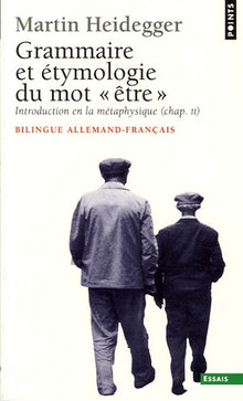 "Grammaire et étymologie du mot""être"". Introduction en la métaphysique, ch. II)"