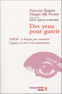 Des yeux pour guérir. EMDR