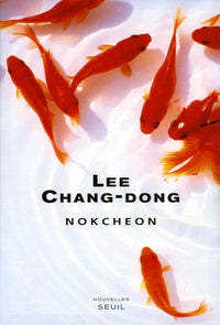 Nokcheon. Suivi de : Un éclat dans le ciel