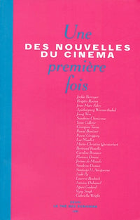Des nouvelles du cinéma. Une première fois