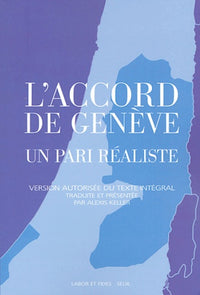 L'Accord de Genève. Un pari réaliste