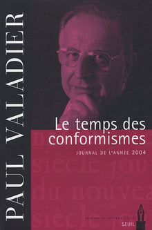 Le temps des conformismes. Journal