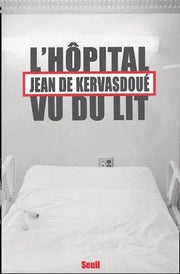 L'hôpital vu du lit