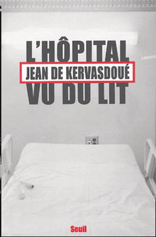 L'hôpital vu du lit