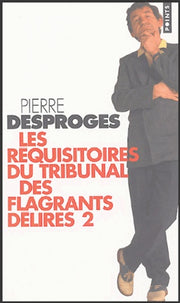 Les réquisitoires du Tribunal des flagrants délires (2)