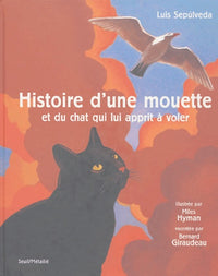 Histoire d'une mouette et du chat qui lui apprit à voler (avec deux CD)