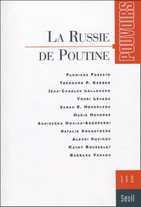 Pouvoirs, n° 112, La Russie de Poutine