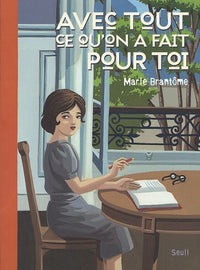 Avec tout ce qu'on a fait pour toi. Cahier de pensées commencé le 30 juillet 1951