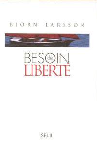 Besoin de liberté