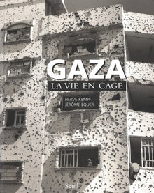 Gaza. La vie en cage