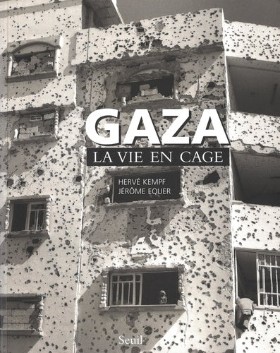 Gaza. La vie en cage