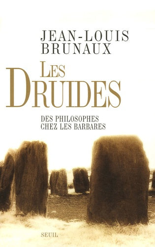 Les druides des philosophes chez les barbares
