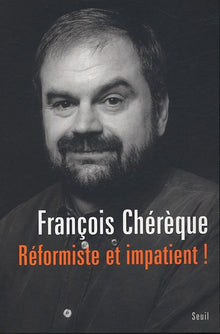 Réformiste et impatient !
