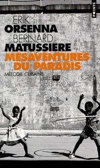 Mésaventure du Paradis. Mélodie cubaine