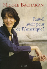 Faut-il avoir peur de l'amérique?