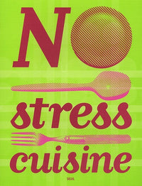 No stress cuisine