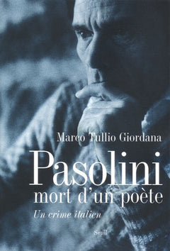 Pasolini, mort d'un poète. Un crime italien