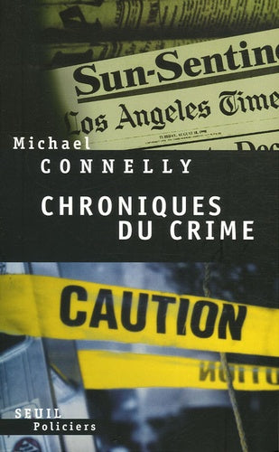 Chroniques du crime: Articles de presse (1984-1992)