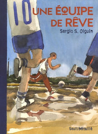 une équipe de rêve
