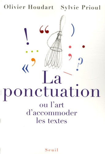 La ponctuation ou l'art d'accommoder les textes