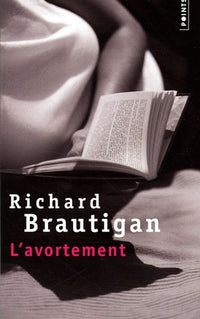 L'avortement: Une histoire romanesque en 1966