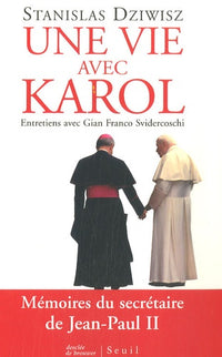 Une vie avec Karol. Mémoires du secrétaire de Jean-Paul II