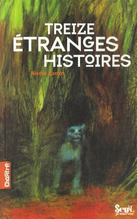 Treize étranges histoires