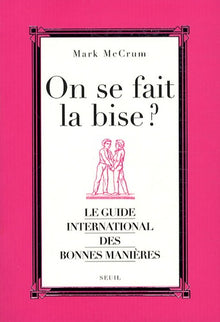 On se fait la bise ?