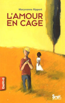 L'Amour en cage