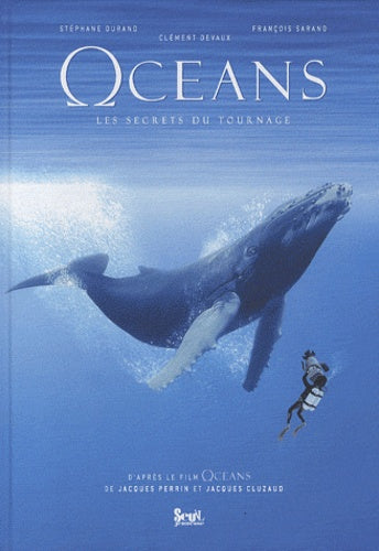 Océans: Les secrets du tournage