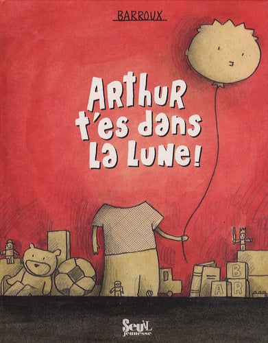 Arthur t'es dans la lune !