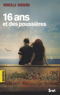 16 ans et des poussières