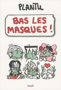 Bas les masques!