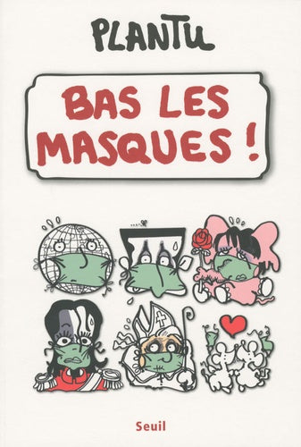 Bas les masques!