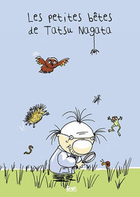 Les petites bêtes de Tatsu Nagata