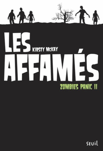 Les affamés. Zombies Panic, tome 2
