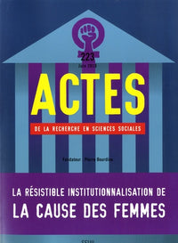 Actes de la recherche en sciences sociales, n° 223. L'institutionnalisation de la cause des femmes