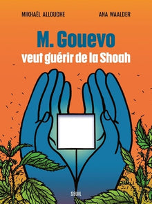 M. Gouevo veut guérir de la Shoah