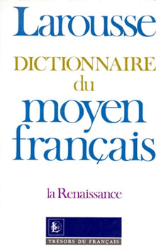 Dictionnaire du moyen français