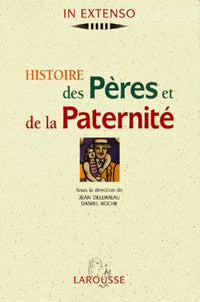 Histoire Des Peres Et De La Paternite