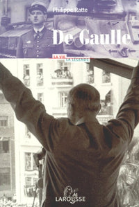 De Gaulle - La vie, la légende